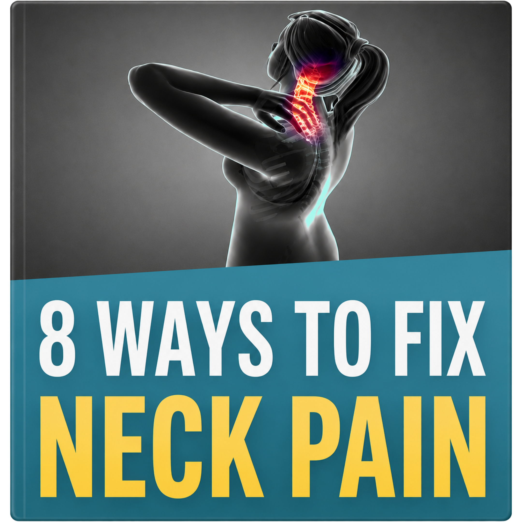 FREE E-Book: 8 Ways to fix Neck Pain